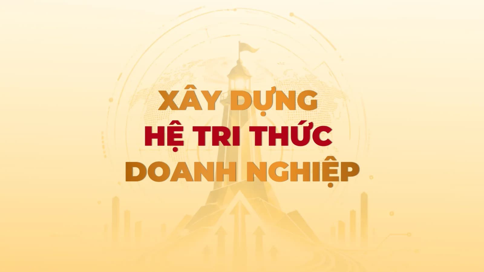 Xây dựng hệ tri thức doanh nghiệp