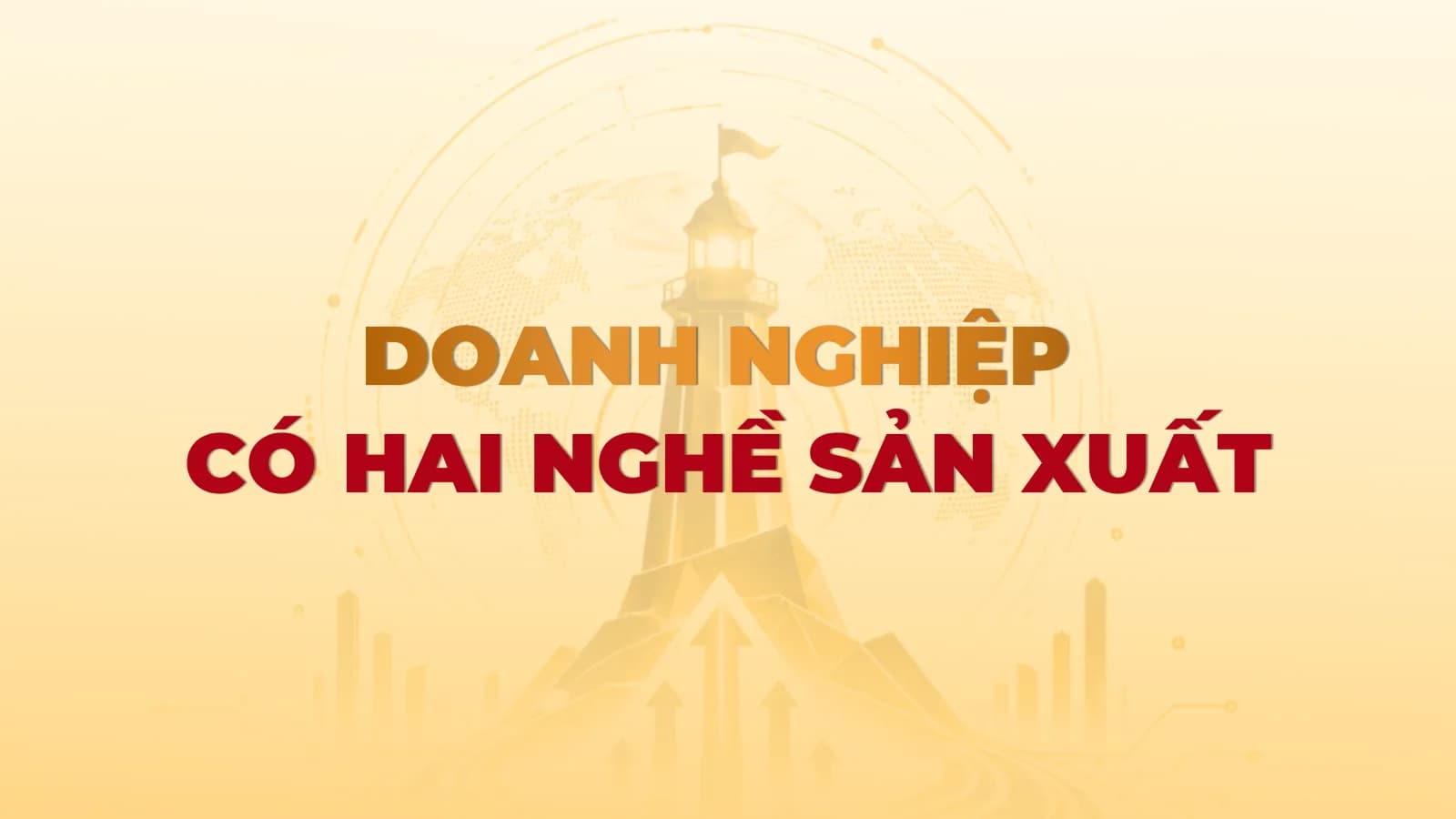 Doanh nghiệp có hai nghề sản xuất